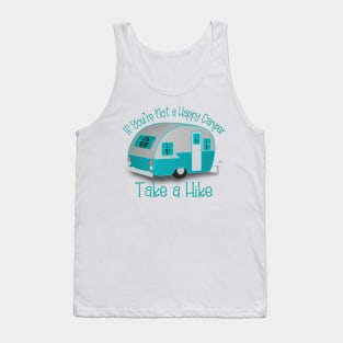 If You're Not a Happy Camper Take a Hike Tank Top